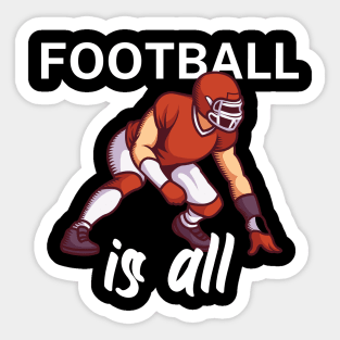 Football is all Sticker